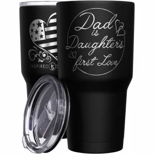 Dad Is Daughter's First Love Tumbler